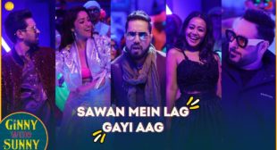 SAWAN MEIN LAG GAYI AAG SONG LYRICS – Neha Kakkae, Mika Singh & Badshah ft. Yami Gautam