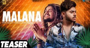 MALANA SONG LYRICS – HHANSRAJ RAGHUWANSHI