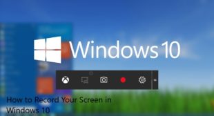 How to Record Your Screen in Windows 10