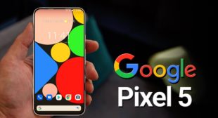 Google Pixel 5 Features & Specifications, Price In India, Launch Date, Specs