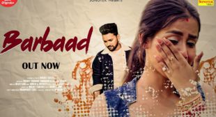 BARBAAD SONG LYRICS – VICKY TARORAI FT. SHIVANI SINGH & KAJAL TYAGI