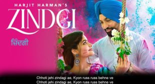 ज़िंदगी Zindgi Lyrics in Hindi – Harjit Harman ज़िंदगी Zindgi Lyrics in Hindi – Harjit Harman