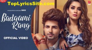 Badaami Rang Lyrics – Nikk – TopLyricsSite.com