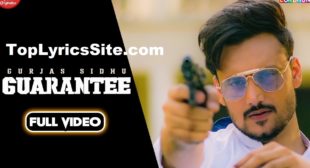 Guarantee Lyrics – Gurjas Sidhu – TopLyricsSite.com