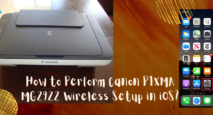 Know how to Perform Canon PIXMA MG2922 Wireless Setup in iOS?
