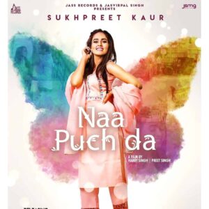 Naa Puch Da Lyrics – Sukhpreet Kaur | New Punjabi | Lyricsmin Naa Puch Da Lyrics – Sukhpreet Kaur | New Punjabi | Lyricsmin