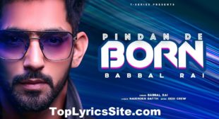 Pindan De Born Lyrics – Babbal Rai – TopLyricsSite.com