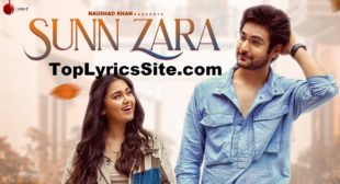 Sunn Zara Lyrics – JalRaj , Shivin Narang – TopLyricsSite.com