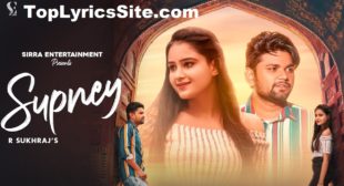 Supney Lyrics – R Sukhraj – TopLyricsSite.com