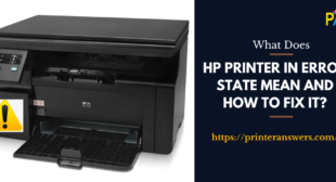 What Does HP Printer in Error State Mean and How to Fix It? What Does HP Printer in Error State Mean and How to Fix It?