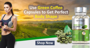 Get Perfect Body Shape With Green Coffee Capsules