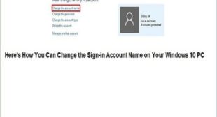 Here’s How You Can Change the Sign-in Account Name on Your Windows 10 PC – mcafee.com/activate