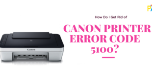 Get Rid of Canon Printer Error Code 5100