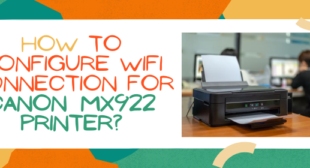 Configure WiFi Connection in Canon MX922 Printer