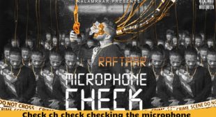 Microphone Check Lyrics in Hindi – Raftaar Microphone Check Lyrics in Hindi – Raftaar