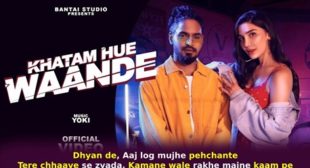 Khatam Hue Waande Emiway Bantai Lyrics in Hindi Khatam Hue Waande Emiway Bantai Lyrics in Hindi