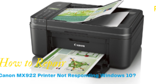 Repair Canon MX922 Printer Not Responding Windows 10