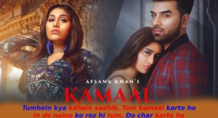 कमाल करते हो Kamaal Karte Ho Lyrics Hindi – Afsana Khan कमाल करते हो Kamaal Karte Ho Lyrics Hindi – Afsana Khan
