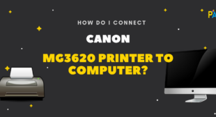 How to Connect Canon MG3620 Printer to Computer How to Connect Canon MG3620 Printer to Computer