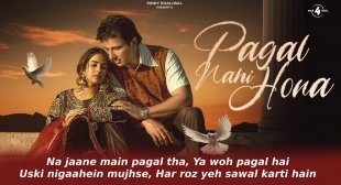 पागल नही होना Pagal Nahi Hona Lyrics in Hindi – Sunanda Sharma | Sonu Sood पागल नही होना Pagal Nahi Hona Lyrics in Hindi – Sunanda Sharma | Sonu Sood