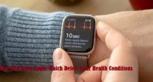 How Well Does Apple Watch Detect your Health Conditions – 2021Directory