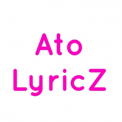 AtoLyricZ AtoLyricZ