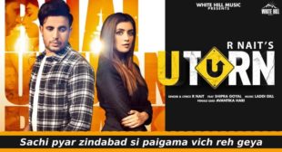 यू टर्न U Turn Lyrics in Hindi With English Translation – R Nait