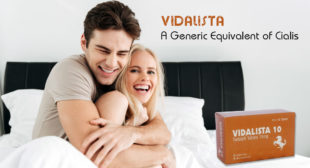 Experience Robust Erections with Vidalista 10mg Pills | Your Articles