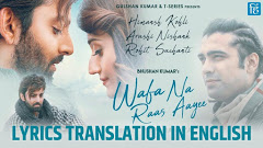 Read Wafa Na Raas Aayee Lyrics (English Translation) – Jubin Nautiyal (2021)