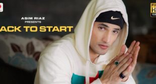 Back To Start Lyrics – Asim Riaz Back To Start Lyrics – Asim Riaz
