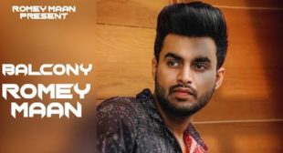 Balcony Lyrics – Romey Maan