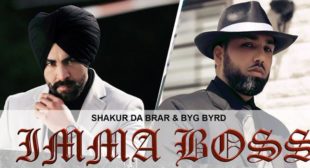 Imma Boss – Shakur Da Brar