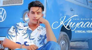 Khyaal Lyrics – Jass Manak Khyaal Lyrics – Jass Manak