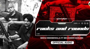 Racks And Rounds – Sidhu Moose Wala