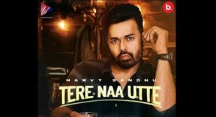 Tere Naa Utte Lyrics