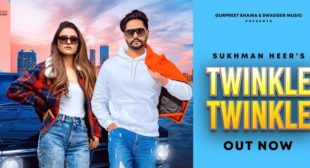 Twinkle Twinkle Lyrics – Sukhman Heer