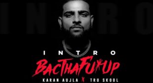 BacTHAfu*UP – Karan Aujla