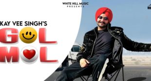 Gol Mol Lyrics – Kay Vee Singh