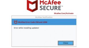 McAfee Error Code 258 and 1006 – Www.Mcafee.Com/Activate