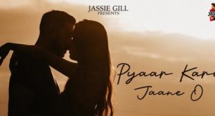 Pyaar Kari Jaane O – Jassie Gill