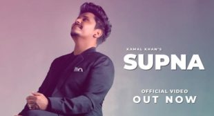 Supna Lyrics – Kamal Khan