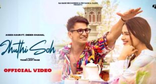 Jhuthi Soh Lyrics – Inder Chahal