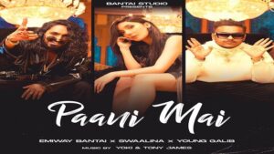 PAANI MAI LYRICS – EMIWAY BANTAI