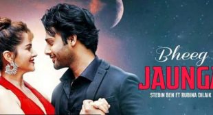 Bheeg Jaunga Lyrics