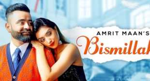 Bismillah Lyrics – Amrit Maan