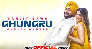 Ghungru Lyrics – Ranjit Bawa