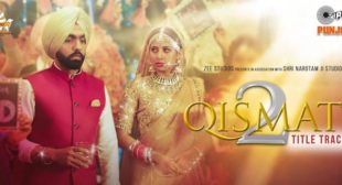 Lyrics of Qismat 2 Title Track by B Praak