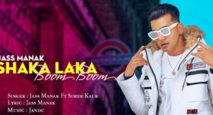 Shaka Laka Boom Boom Lyrics – Jass Manak