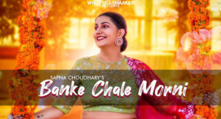 Banke Chale Morni Lyrics