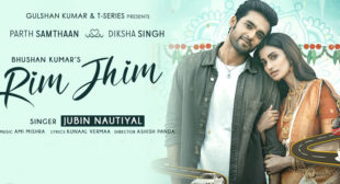 Lyrics of Rim Jhim by Jubin Nautiyal